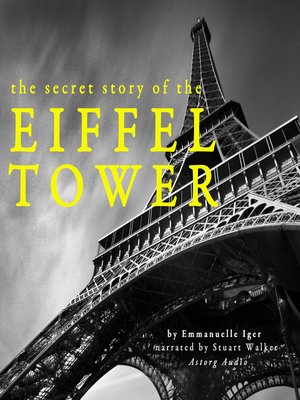 cover image of The Secret Story of the Eiffel Tower